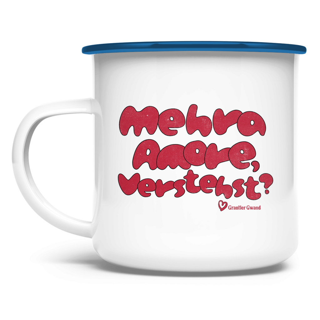 Bayerische Emaille Tasse Mehra Amore, Verstehst? - Grantler Gwand