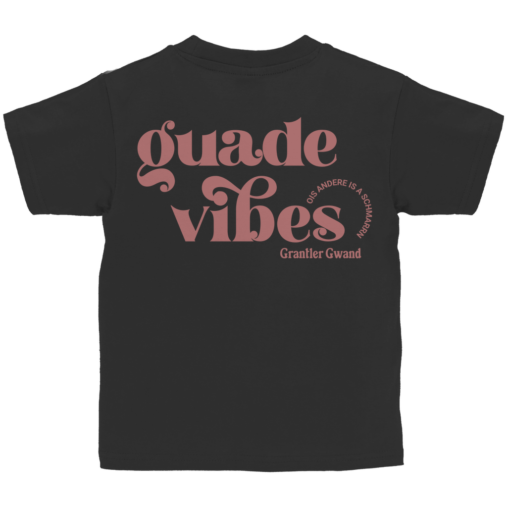 Bayerisches Kinder T-Shirt - Guade Vibes - ois andere is a Schmarrn - Grantler Gwand