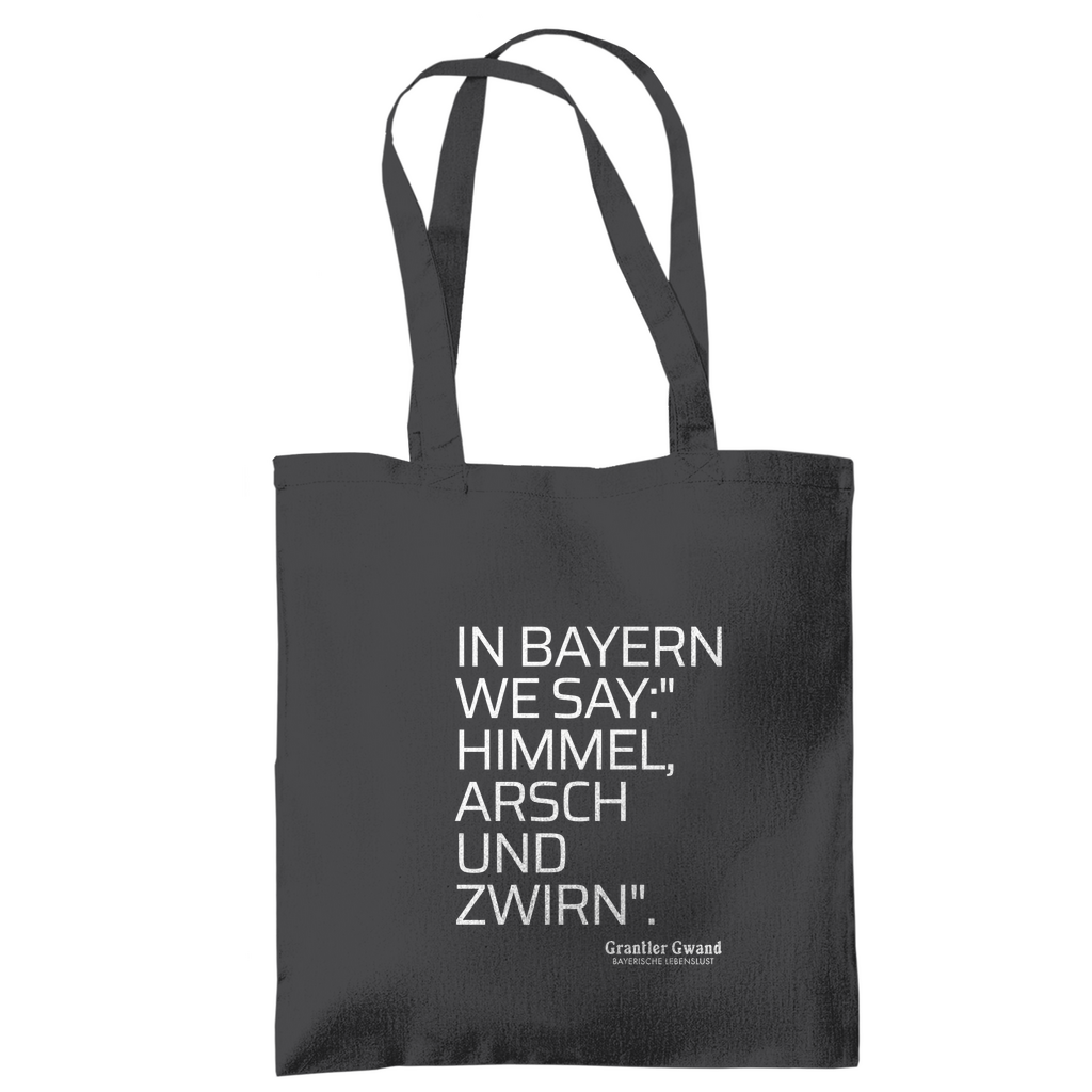 Tragetasche Himmel Arsch Und Zwirn - Grantler Gwand