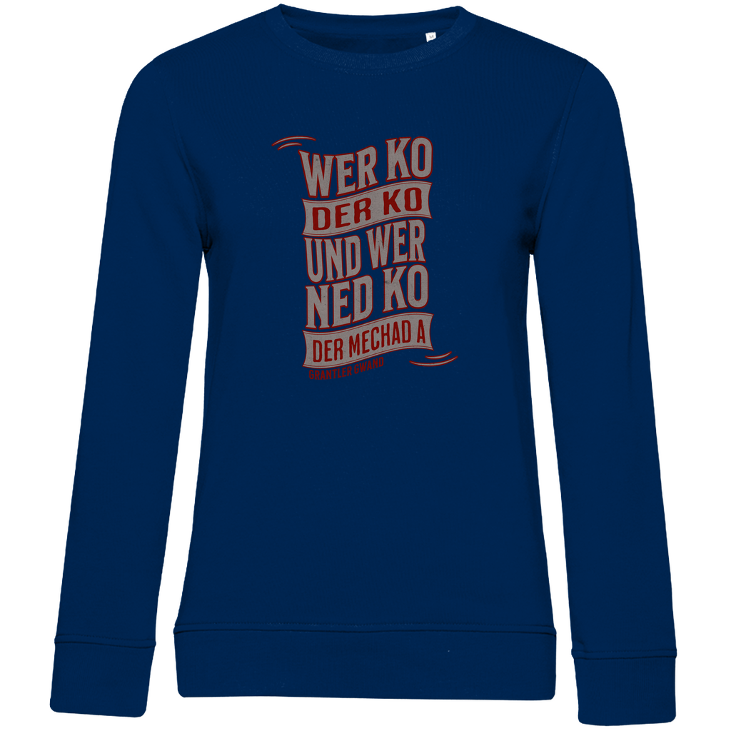 Damen Premium Bio Sweatshirt wer ko der ko, wer ned ko, der mechad a - grau/rot