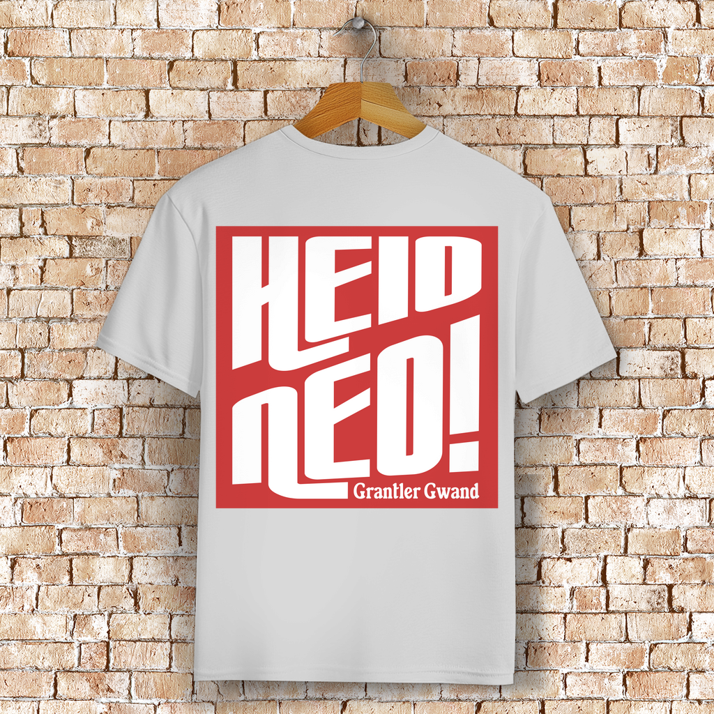 Bayerisches T-Shirt Unisex - Heid ned - Grantler Gwand