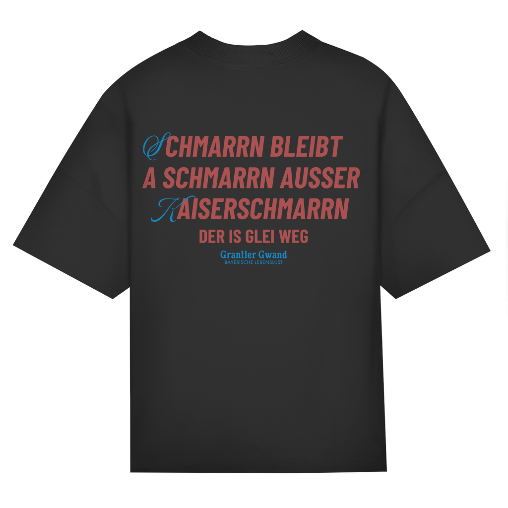 Bayerisches Oversize T-Shirt Unisex - Schmarrn bleibt a Schmarrn - Grantler Gwand