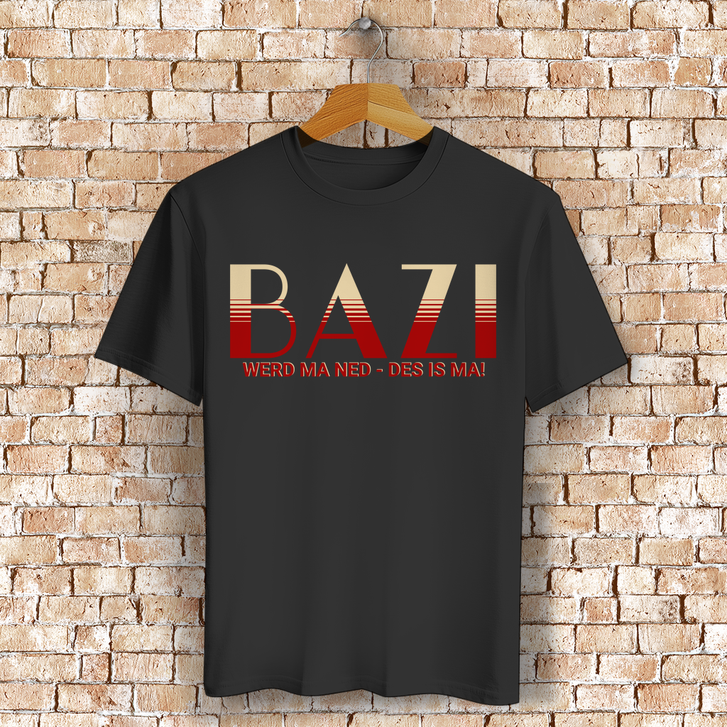 Bayerisches T-Shirt Unisex - Bazi werd ma ned, des is ma - Grantler Gwand