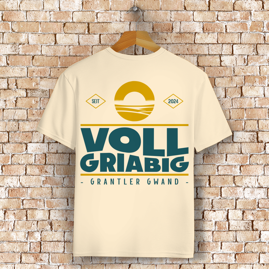 Bayerisches T-Shirt Unisex - Voll Griabig - Grantler Gwand