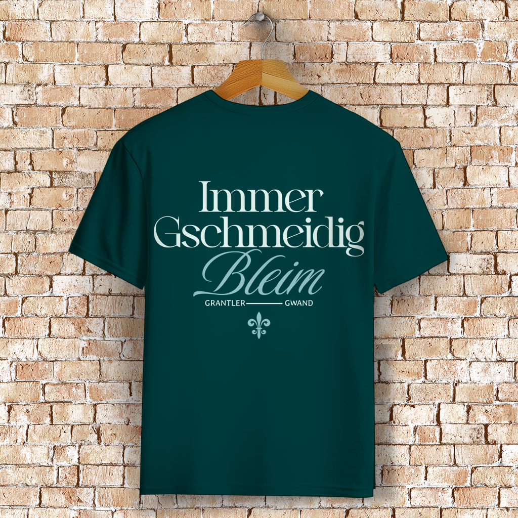 Bayerisches T-Shirt Unisex - Immer gschmeidig bleim - Grantler Gwand