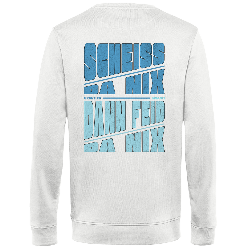 Bayerisches Herren Premium Bio Sweatshirt Scheiss da nix, dann feid da nix - blau - Front und Backprint - Grantler Gwand