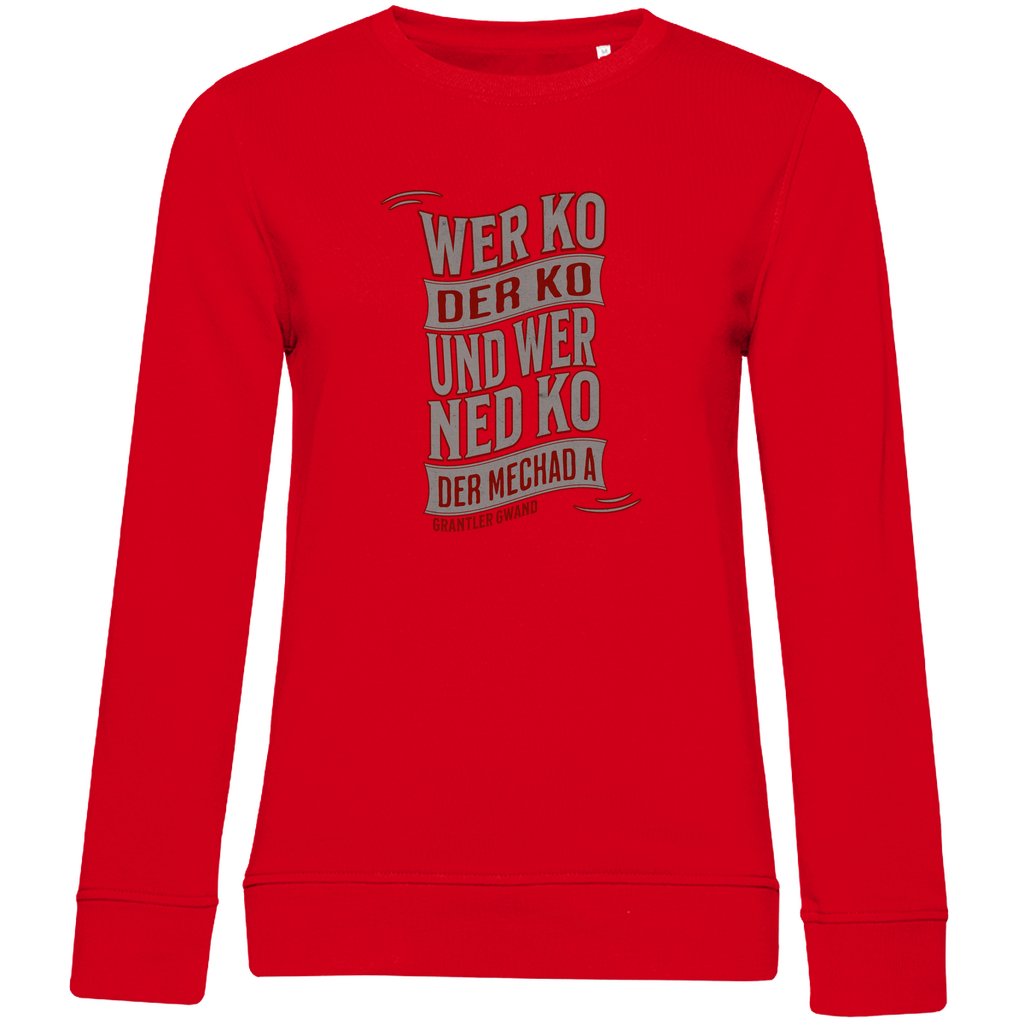 Damen Premium Bio Sweatshirt wer ko der ko, wer ned ko, der mechad a - grau/rot