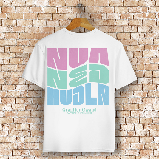 Bayerisches T-Shirt Unisex - Nua ned hudln - Grantler Gwand