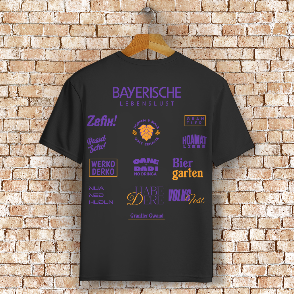 Bayerisches T-Shirt Unisex - Bayerische Lebenslust - Spruchshirt - Grantler Gwand