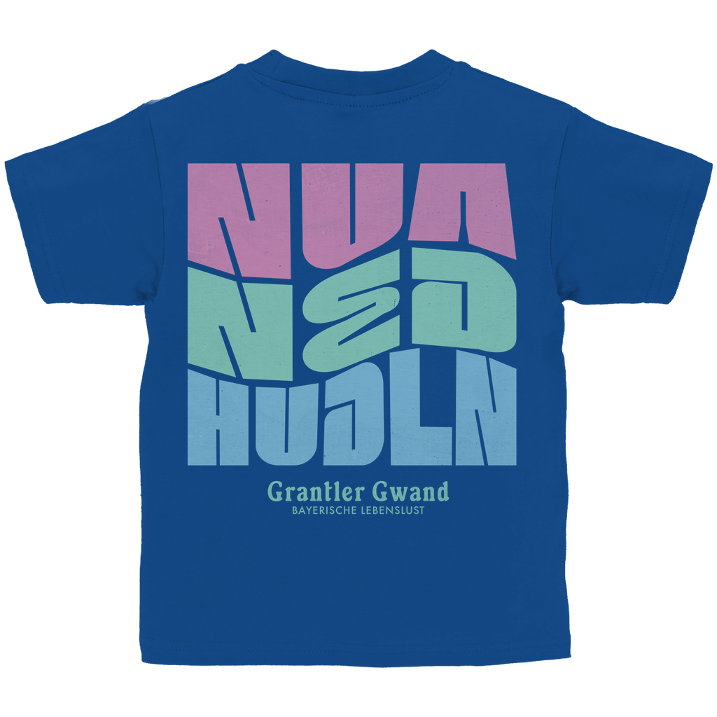 Bayerisches Kinder T-Shirt - Nua ned hudln - Grantler Gwand