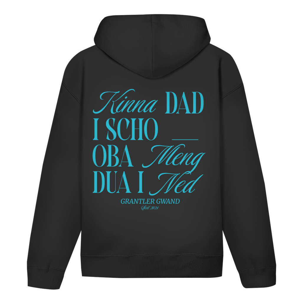 Bayerischer Hoodie Unisex - Kinna dad i scho, oba meng dua i ned - blau - Grantler Gwand