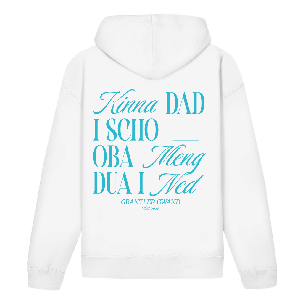 Bayerischer Hoodie Unisex - Kinna dad i scho, oba meng dua i ned - blau - Grantler Gwand