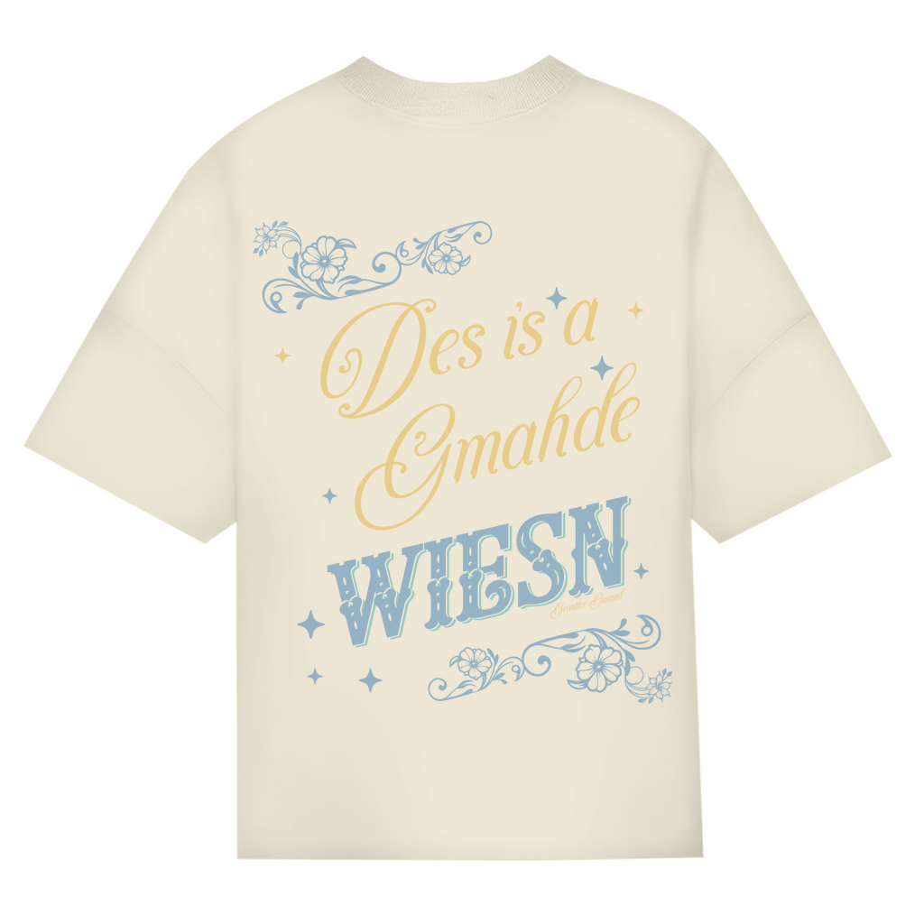 Bayerisches Oversize T-Shirt Frauen - Des is a gmahde Wiesn - Grantler Gwand