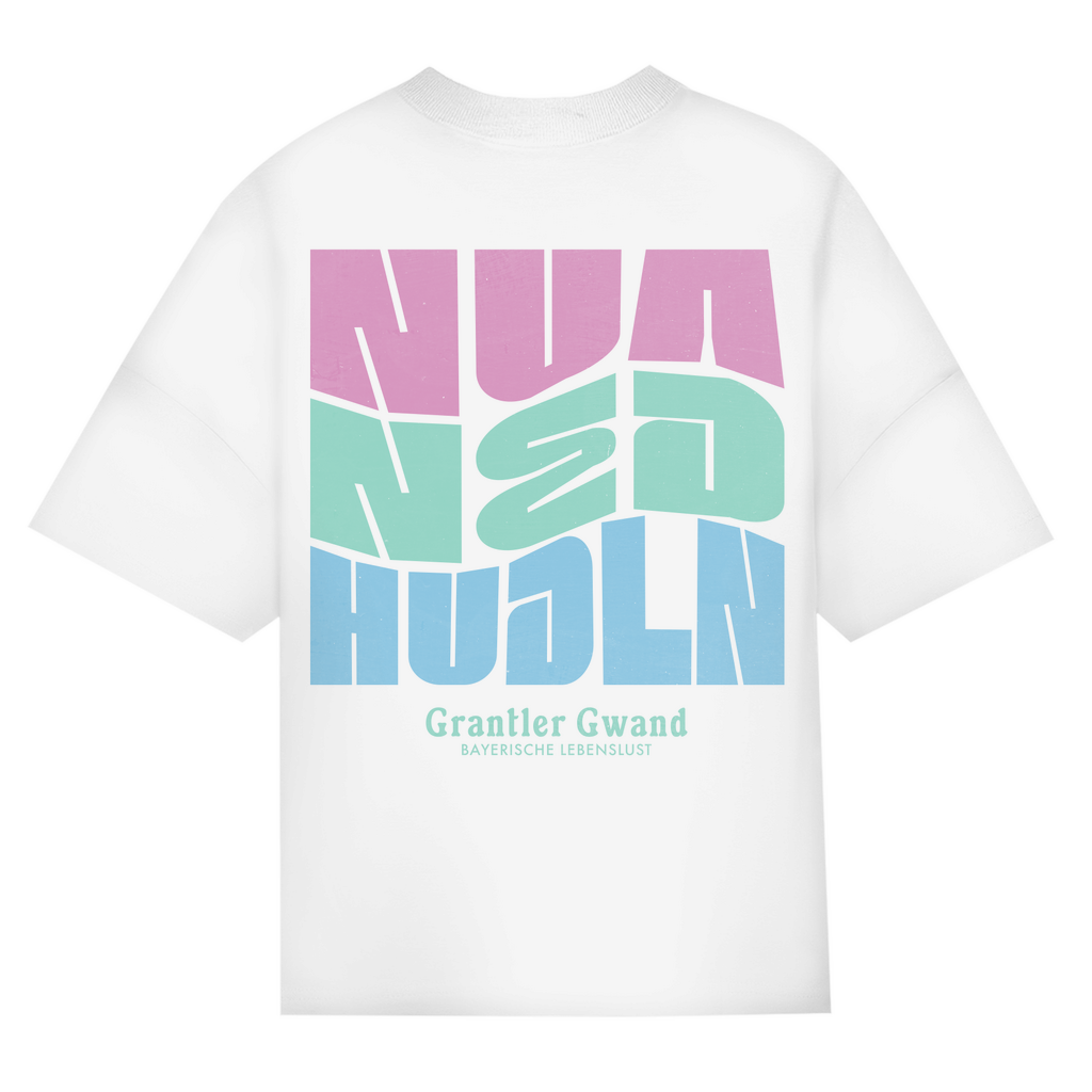Bayerisches Oversize T-Shirt Unisex - Nua ned hudln - Grantler Gwand