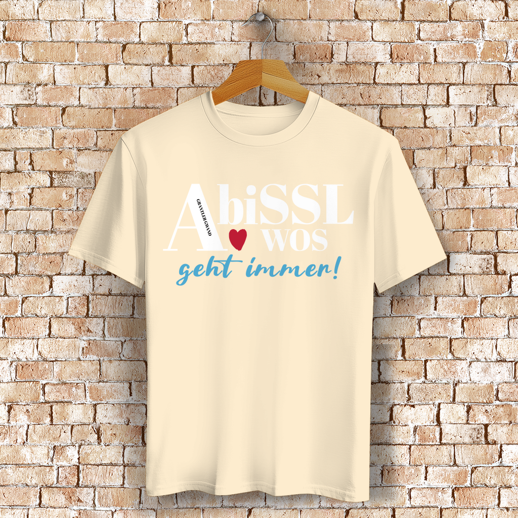 Bayerisches T-Shirt Unisex - A bissl wos geht immer - Grantler Gwand