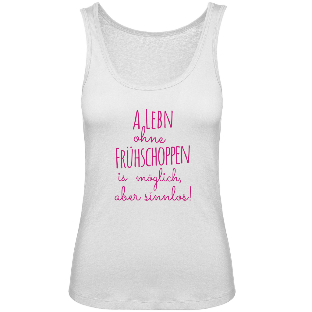Bayerisches Damen Premium Organic Tank Top A Lebn ohne Frühschoppen is möglich - pink - Grantler Gwand