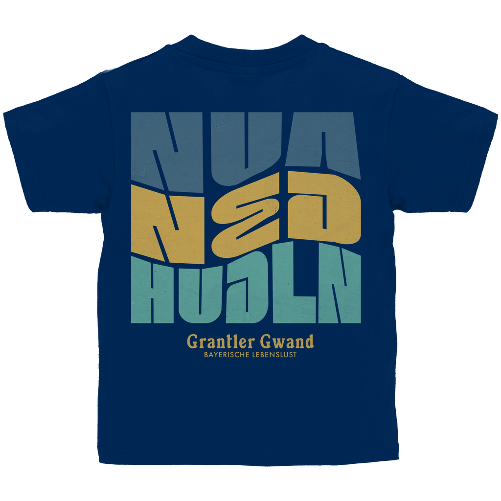 Bayerisches Kinder T-Shirt - Nua ned hudln - Grantler Gwand