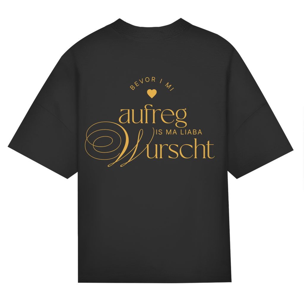 Bayerisches Oversize T-Shirt Unisex - Bevor I mi aufreg, is ma liaba Wurscht - Senf - Grantler Gwand