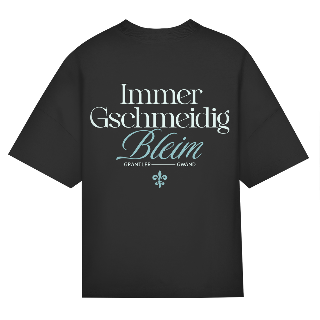 Bayerisches Oversize T-Shirt Unisex - Immer gschmeidig bleim - grün - Grantler Gwand