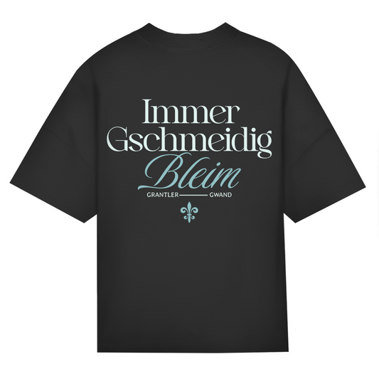 Bayerisches Oversize T-Shirt Unisex - Immer gschmeidig bleim - grün - Grantler Gwand