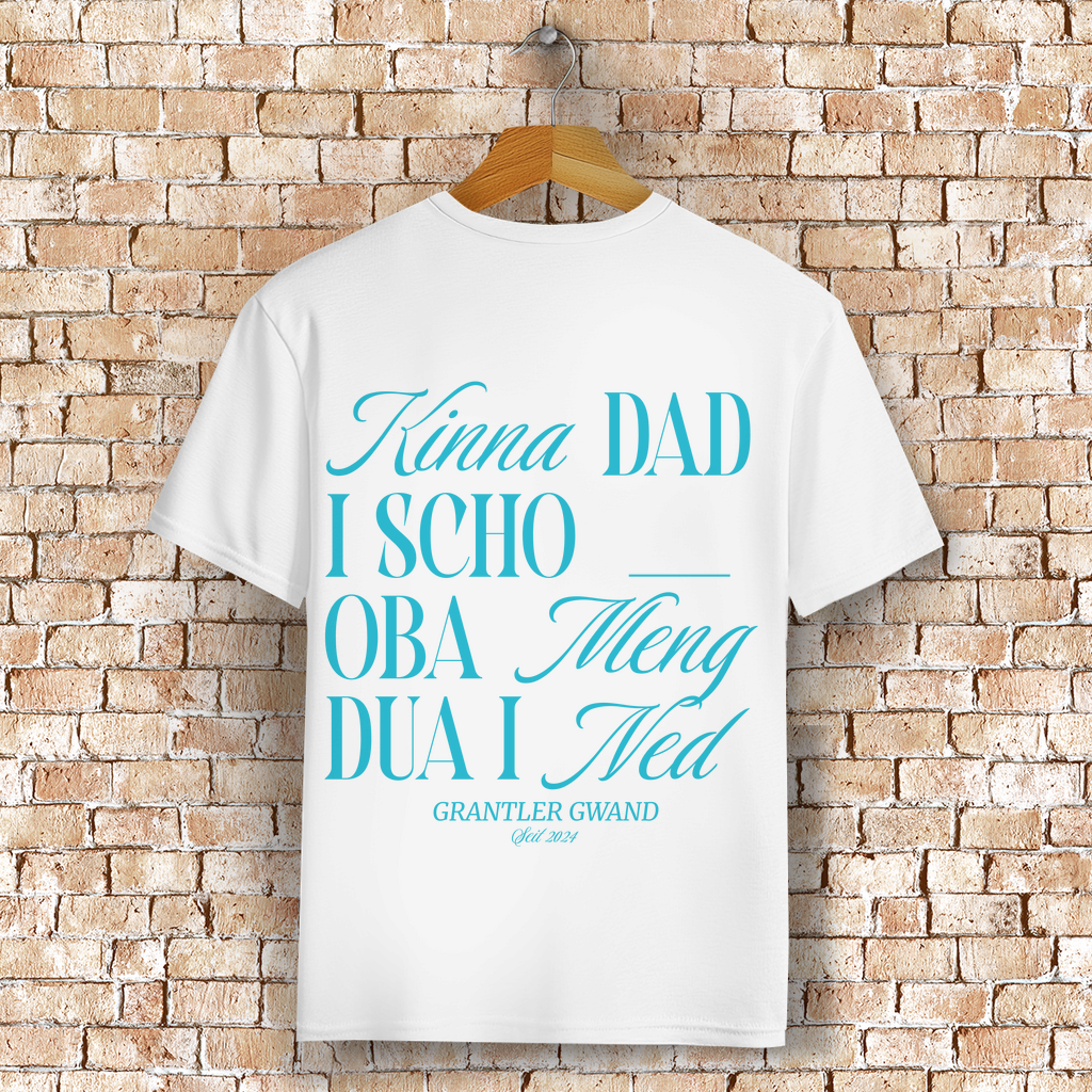 Bayerisches T-Shirt Unisex - Kinna dad i scho, oba meng dua i ned - Grantler Gwand