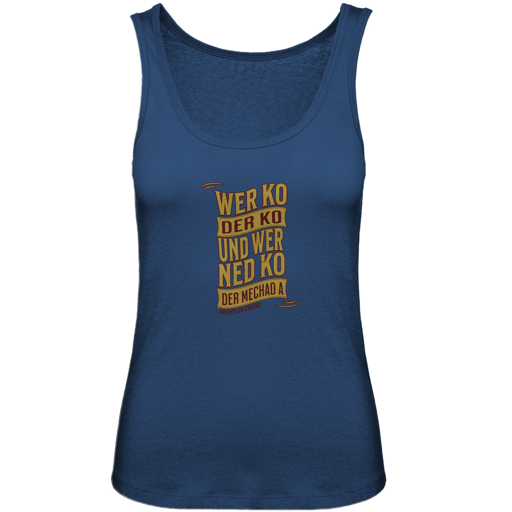 Bayerisches Damen Premium Organic Tank Top wer ko der ko, wer ned ko, der mechad a - gold/rot - Grantler Gwand