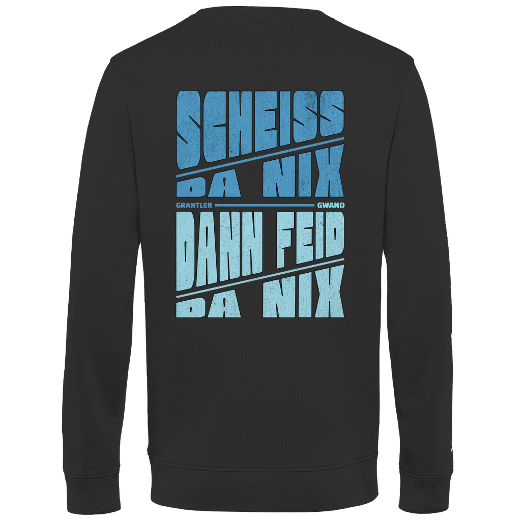 Bayerisches Herren Premium Bio Sweatshirt Scheiss da nix, dann feid da nix - blau - Front und Backprint - Grantler Gwand