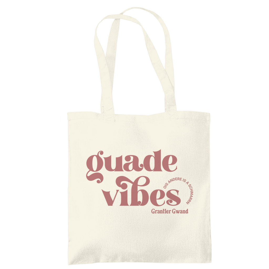 Bayerische Tragetasche - Guade Vibes - ois andere is a Schmarrn - Grantler Gwand