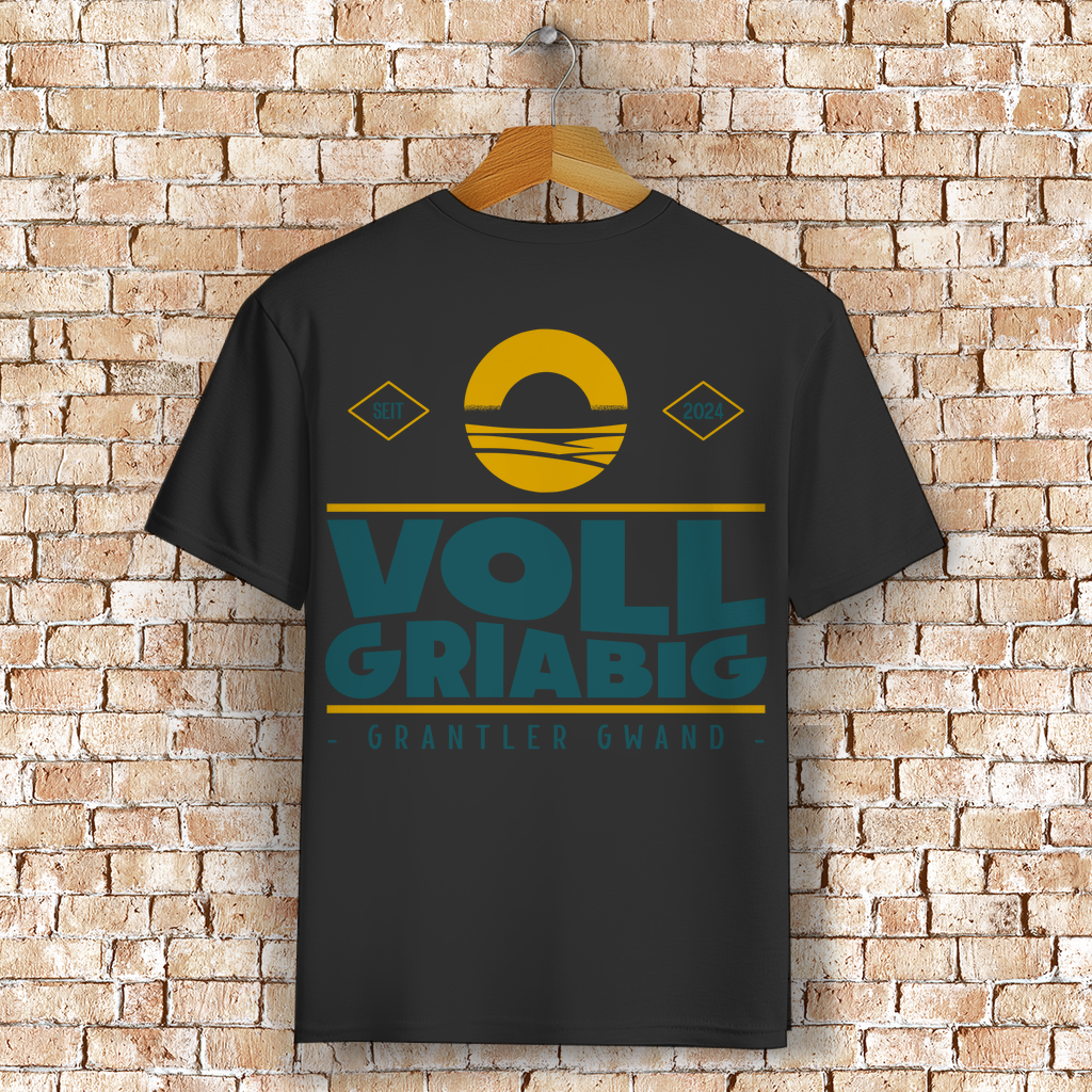 Bayerisches T-Shirt Unisex - Voll Griabig - Grantler Gwand