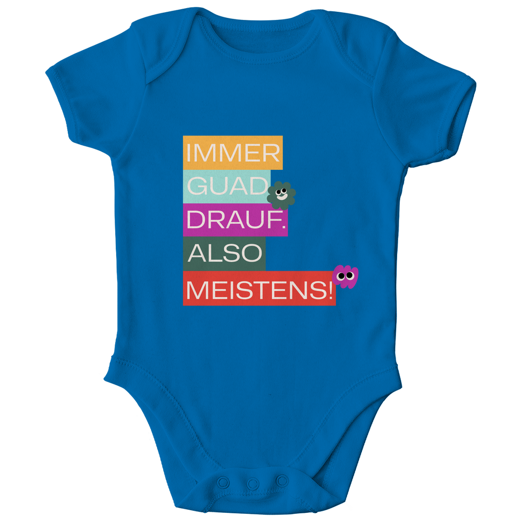 Bayerischer Bio Baby Body Immer guad drauf - Grantler Gwand