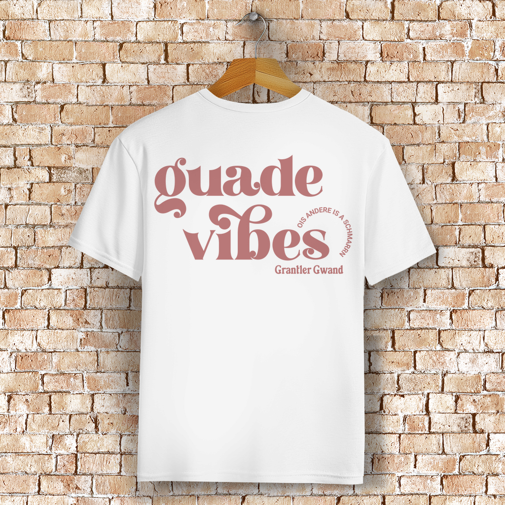 Bayerisches T-Shirt Unisex - Guade Vibes - ois andere is a Schmarrn - Grantler Gwand
