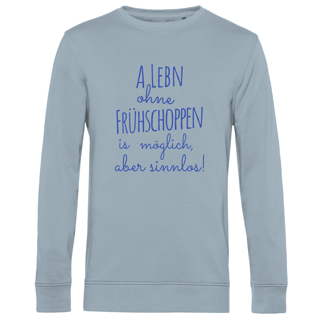 Bayerisches Herren Premium Bio Sweatshirt A Lebn ohne Frühschoppen is möglich - blau - Grantler Gwand