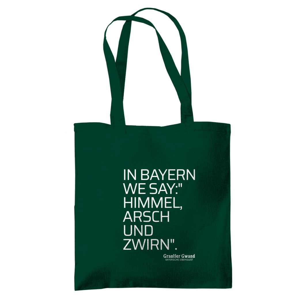 Tragetasche Himmel Arsch Und Zwirn - Grantler Gwand