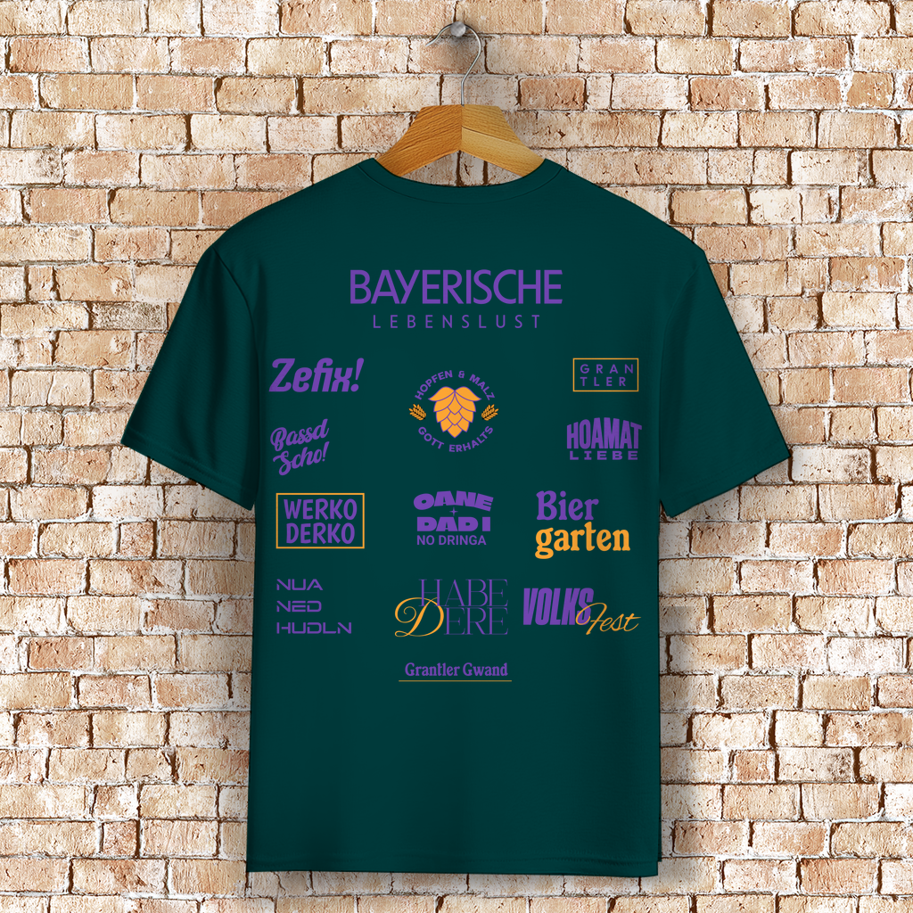 Bayerisches T-Shirt Unisex - Bayerische Lebenslust - Spruchshirt - Grantler Gwand