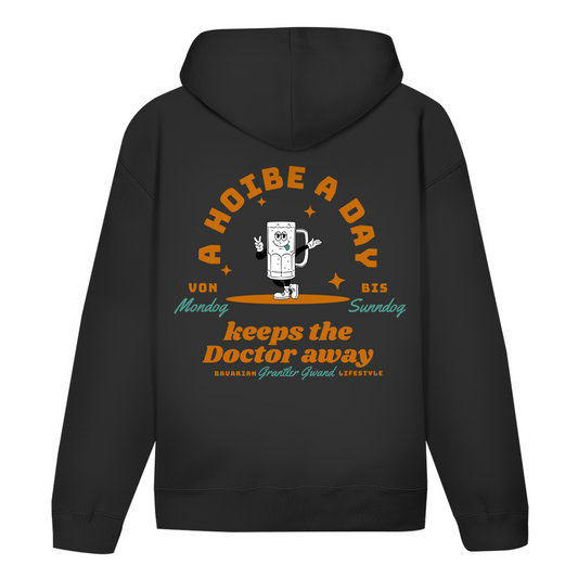 Bayerischer Hoodie  Unisex - A Hoibe a Day keeps the Doctor away - Grantler Gwand