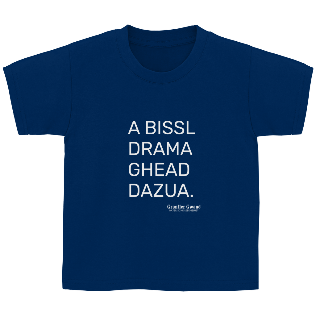 Kinder Basic T-Shirt A Bissl Drama - Grantler Gwand