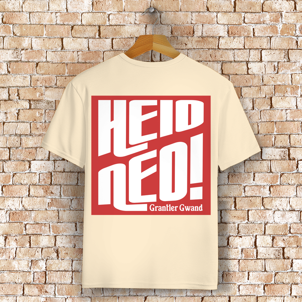 Bayerisches T-Shirt Unisex - Heid ned - Grantler Gwand