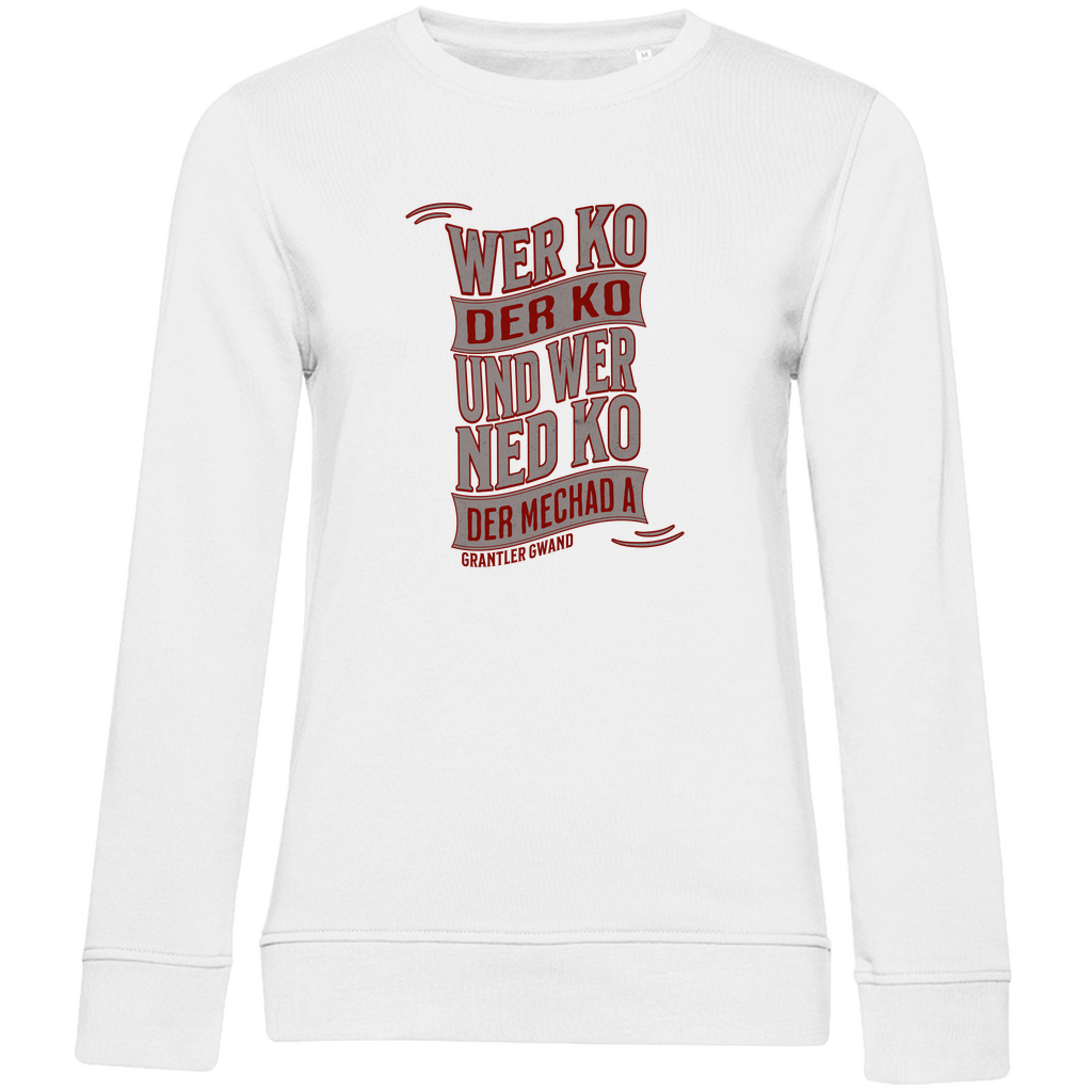 Damen Premium Bio Sweatshirt wer ko der ko, wer ned ko, der mechad a - grau/rot