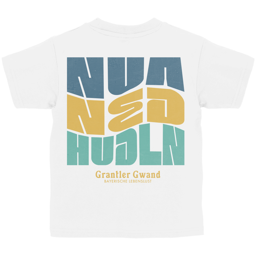 Bayerisches Kinder T-Shirt - Nua ned hudln - Grantler Gwand
