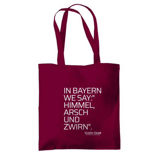 Tragetasche Himmel Arsch Und Zwirn - Grantler Gwand