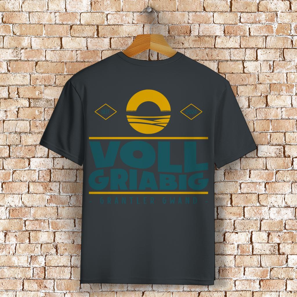 Bayerisches T-Shirt Unisex - Voll Griabig - Grantler Gwand