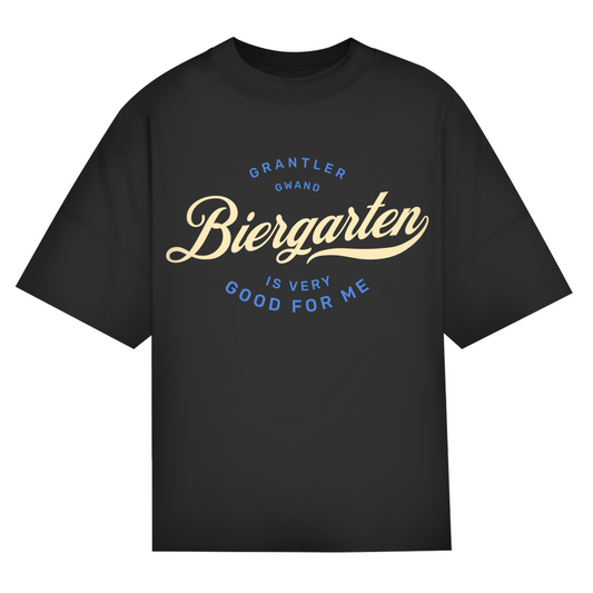 Bayerisches Oversize T-Shirt Unisex - Biergarten is very good for me - Grantler Gwand