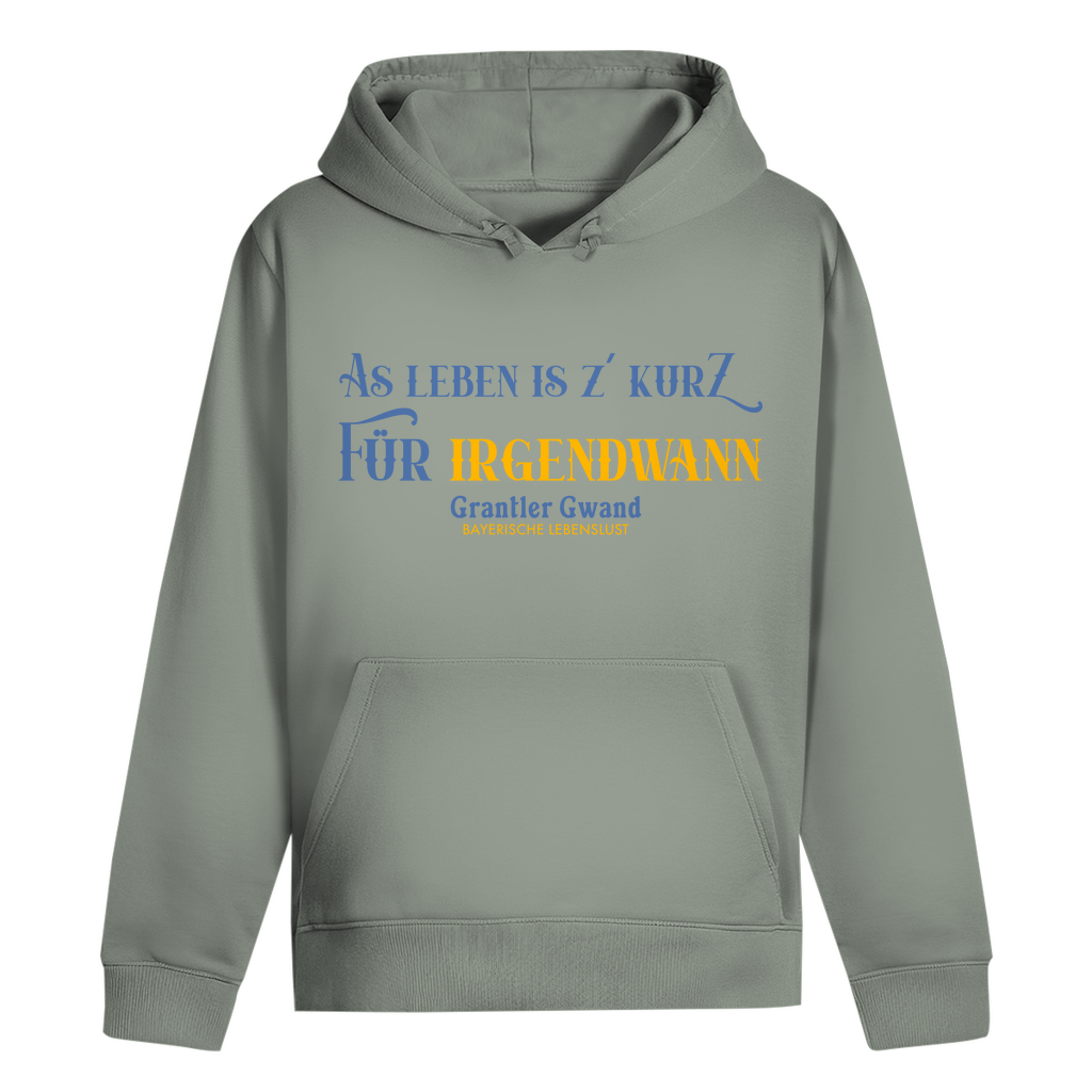 Bayerischer Hoodie Unisex - As Leben is z´kurz - Grantler Gwand