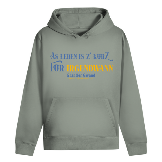 Bayerischer Hoodie Unisex - As Leben is z´kurz - Grantler Gwand