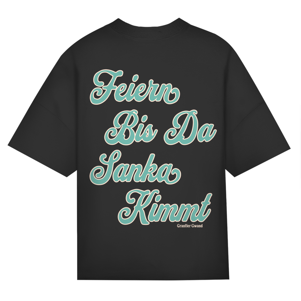 Bayerisches Oversize T-Shirt Unisex - Feiern bis da Sanka kimmt - grün/beige - Grantler Gwand