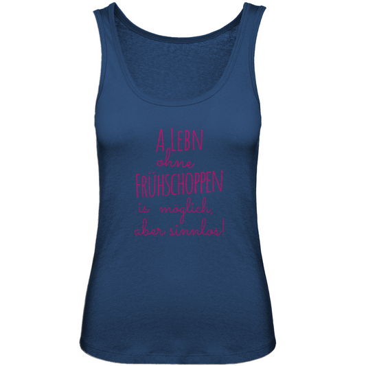 Bayerisches Damen Premium Organic Tank Top A Lebn ohne Frühschoppen is möglich - pink - Grantler Gwand