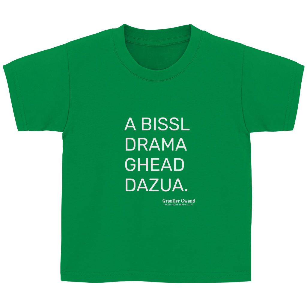 Kinder Basic T-Shirt A Bissl Drama - Grantler Gwand