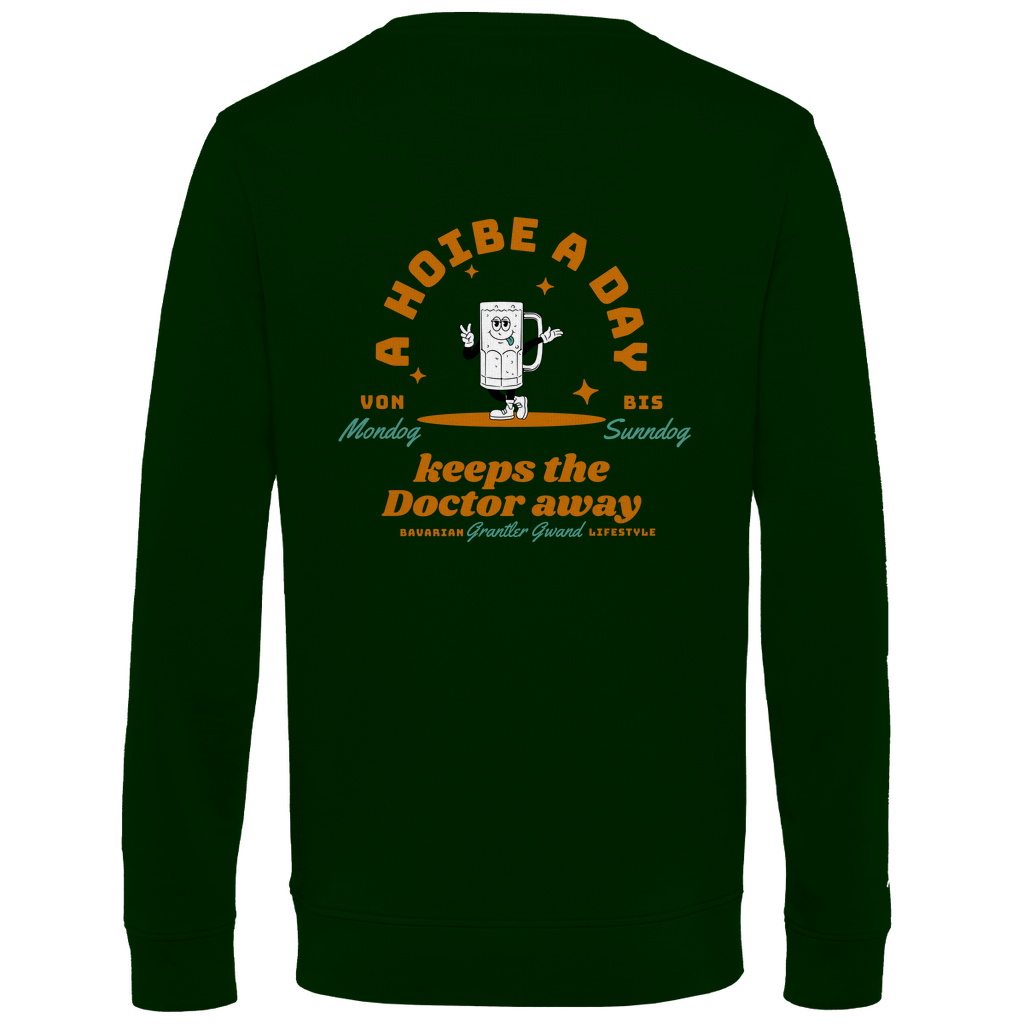 Bayerisches Herren Premium Bio Sweatshirt - A Hoibe a day keeps the Doctor away - Front- und Backprint - Grantler Gwand