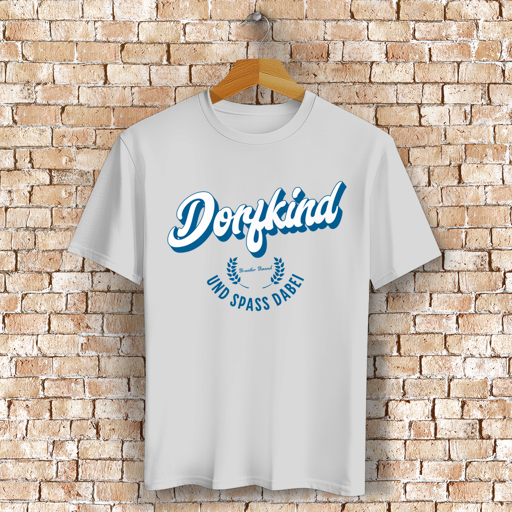 Bayerisches T-Shirt Unisex - Dorfkind und Spaß dabei - Grantler Gwand
