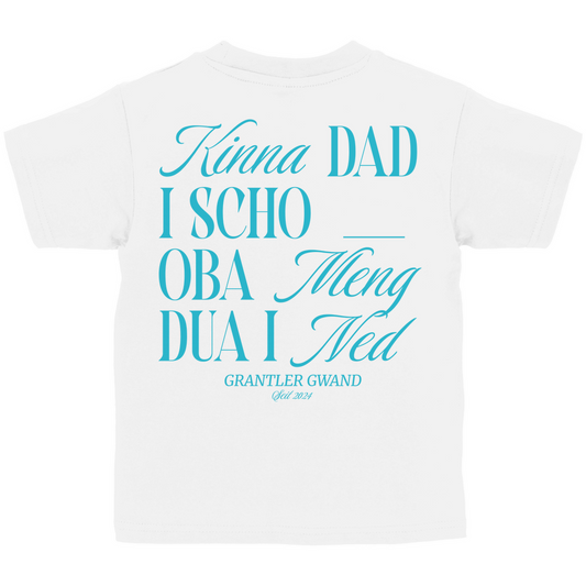 Bayerisches Kinder T-Shirt - Kinna dad i scho, oba meng dua i ned - Grantler Gwand